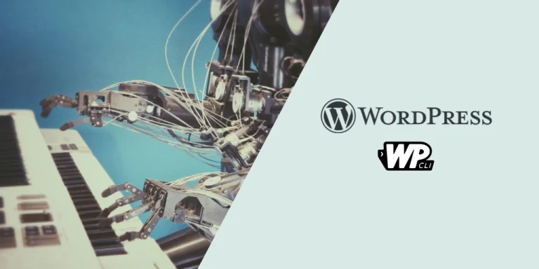 Automatizar la configuración inicial de WordPress con WP‑CLI